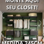 Closet Personalizado (245cm) – Monte seu modelo