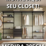 Closet Personalizado (305cm) – Monte seu modelo